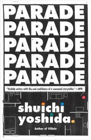 Cover of: Parade
            
                Vintage Contemporaries Original by Shuichi Yoshida