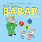 Cover of: B Is For Babar An Alphabet Book