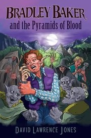 Cover of: Bradley Baker and the Pyramids of Blood
