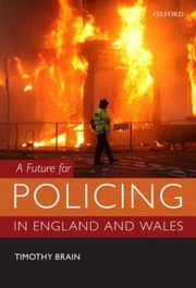 Cover of: A Future for Policing in England and Wales