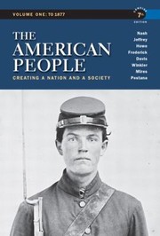 Cover of: The American People Volume 1 Creating a Nation and a Society