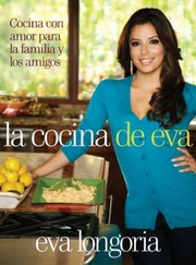 Cover of: La Cocina De Eva Cocina Con Amor Para La Familia Y Los Amigos