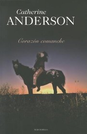 Corazon Comanche  Comanche Heart by Catherine Anderson