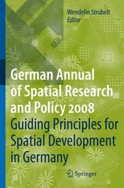 Cover of: Guiding Principles for Spatial Development in Germany
            
                German Annual of Spatial Research and Policy
