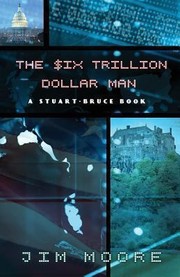 Cover of: The Six Trillion Dollar Man