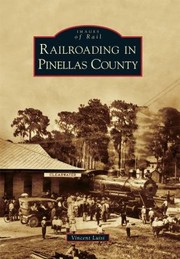 Cover of: Railroading in Pinellas County
            
                Images of Rail