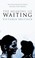 Cover of: The Meaning of Waiting
            
                Oberon Modern Plays