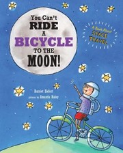 Cover of: Your Cant Ride a Bicycle to the Moon by 