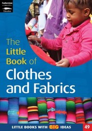 Cover of: The Little Book of Clothes and Fabrics
            
                Little Books