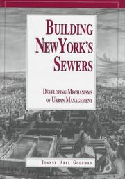 Cover of: Building New York's sewers by Joanne Abel Goldman