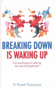 Cover of: Breaking Down is Waking Up