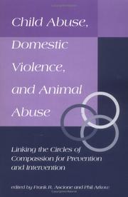 Cover of: Child Abuse, Domestic Violence, and Animal Abuse by Frank R. Ascione, Phil Arkow