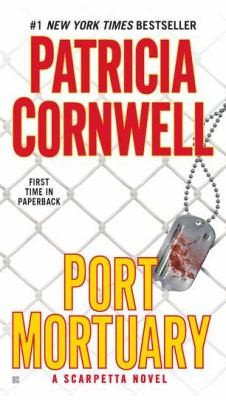PORT MORTUARY - A Scarpetta Novel