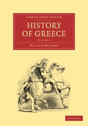 Cover of: The History of Greece
            
                Cambridge Library Collection  Classics by 
