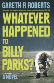 Cover of: Whatever Happened to Billy Parks