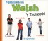 Cover of: Families in Welsh
            
                World Languages  Families