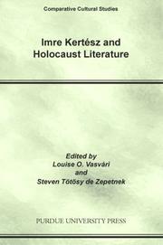 Cover of: Imre Kertesz And Holocaust Literature (Comparative Cultural Studies)