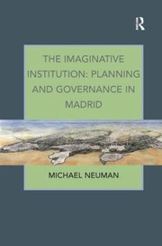 The Imaginative Institution by Michael Neuman