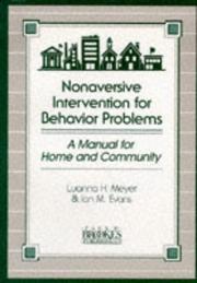 Cover of: Nonaversive intervention for behavior problems: a manual for home and community