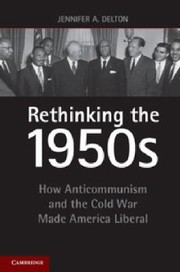 Cover of: Rethinking the 1950s
