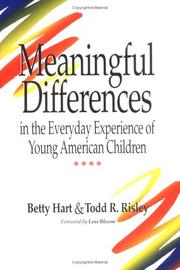 Cover of: Meaningful differences in the everyday experience of young American children by Betty Hart