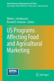 Us Programs Affecting Food and Agricultural Marketing
            
                Natural Resource Management and Policy by Ronald D. Knutson