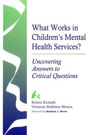 Cover of: What works in children's mental health services?: uncovering answers to critical questions