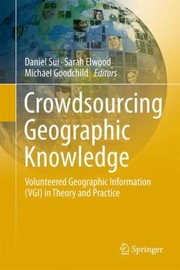 Cover of: Crowdsourcing Geographic Knowledge