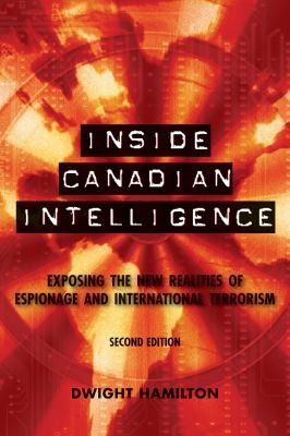 Inside Canadian Intelligence by 