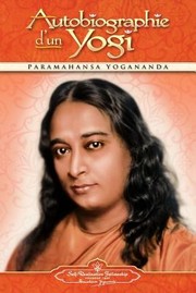 Cover of: Autobiographie d'un Yogi by [by] Paramahansa Yogananda.