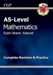 Cover of: AsLevel Maths Edexcel Complete Revision  Practice