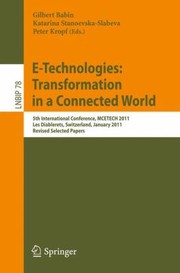 Cover of: ETechnologies Transformation in a Connected World
            
                Lecture Notes in Business Information Processing