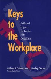 Cover of: Keys to the workplace: skills and supports for people with disabilities