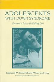 Cover of: Adolescents with Down Syndrome by edited by Siegfried M. Pueschel, Maria Šustrovà ; [foreword by Eunice Kennedy Shriver].