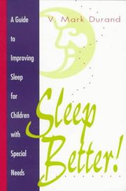 Cover of: Sleep better!: a guide to improving sleep for children with special needs