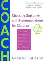 Cover of: Choosing outcomes and accommodations for children: a guide to educational planning for students with disabilities