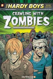 Cover of: Crawling with Zombies
            
                Hardy Boys Undercover Brothers Papercutz Hardcover by Gerry Conway