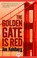 Cover of: The Golden Gate Is Red