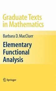 Cover of: Elementary Functional Analysis
            
                Graduate Texts in Mathematics by Barbara D. MacCluer