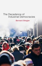 Cover of: The Decadence Of Industrial Democracies