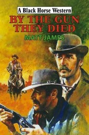 Cover of: By the Gun They Died by 