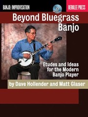 Cover of: Beyond Bluegrass Banjo
            
                Banjo Improvisation