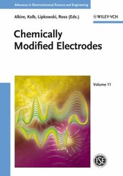 Cover of: Chemically Modified Electrodes
            
                Advances in Electrochemical Sciences and Engineering