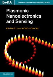 Plasmonic Nanoelectronics and Sensing by Er-Ping Li