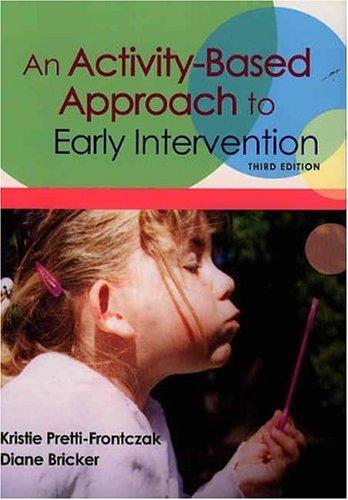 An activity-based approach to early intervention by Kristie Pretti-Frontczak
