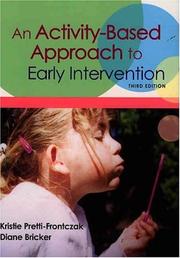 Cover of: An activity-based approach to early intervention by Kristie Pretti-Frontczak