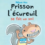 Cover of: Frisson LEcureuil Se Fait un Ami