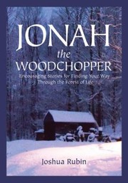 Jonah the Woodchopper by Joshua Rubin