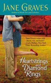 Cover of: Heartstrings And Diamond Rings by Jane Graves