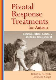 Cover of: Pivotal Response Treatments for Autism: Communication, Social, & Academic Development